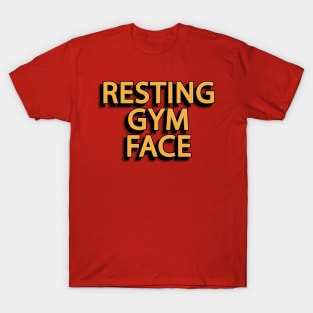 Resting Gym Face T-Shirt